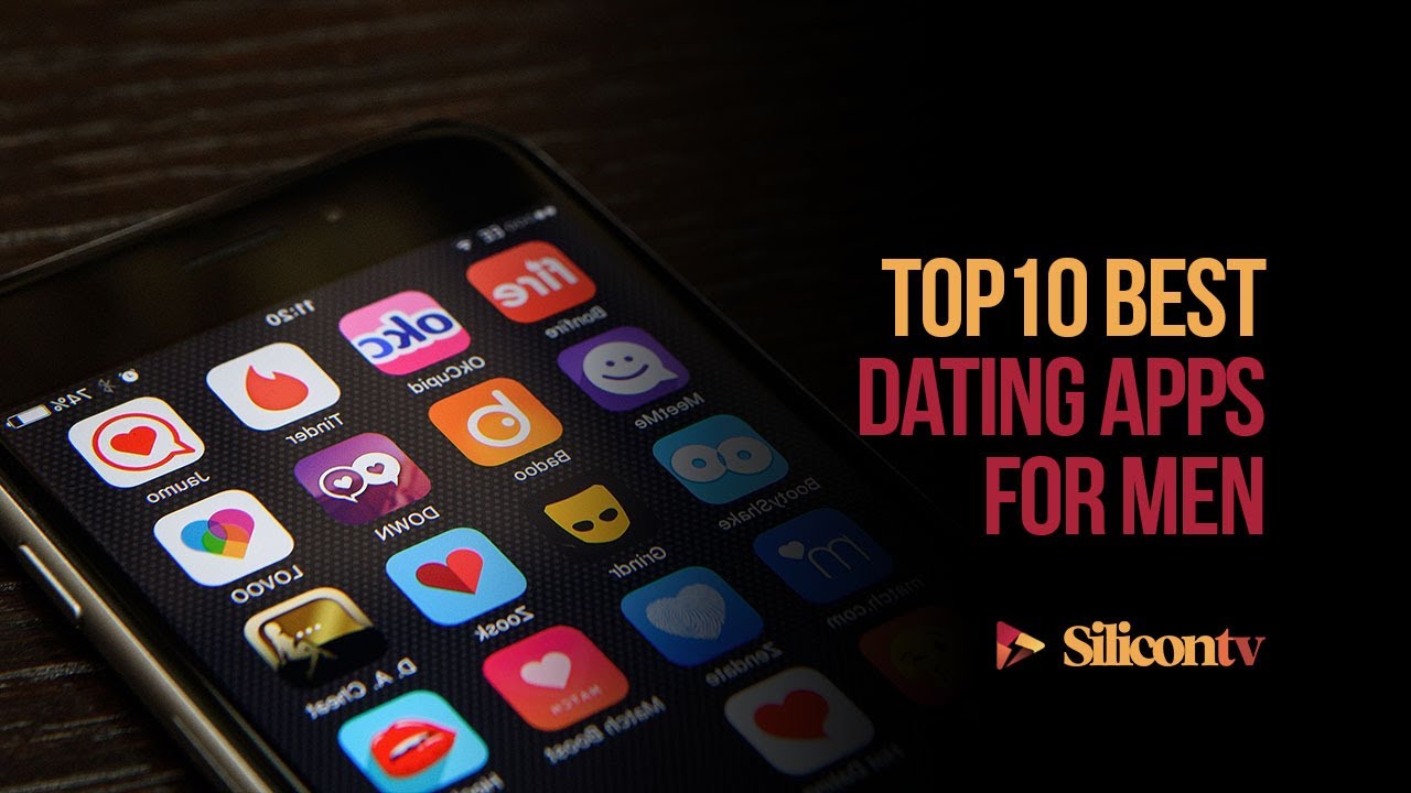 Top 10  Dating Apps For Men 2023