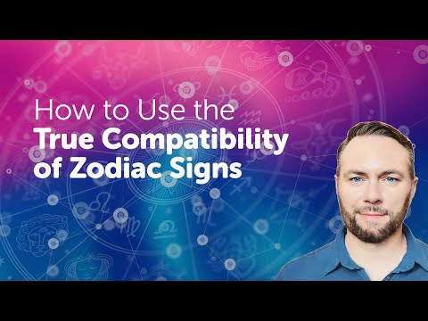 How to Use the True Compatibility of Zodiac Signs