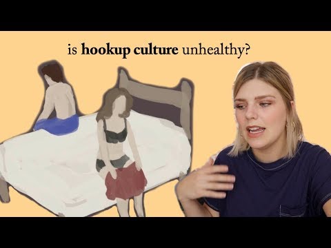 Is Hookup Culture Unhealthy?