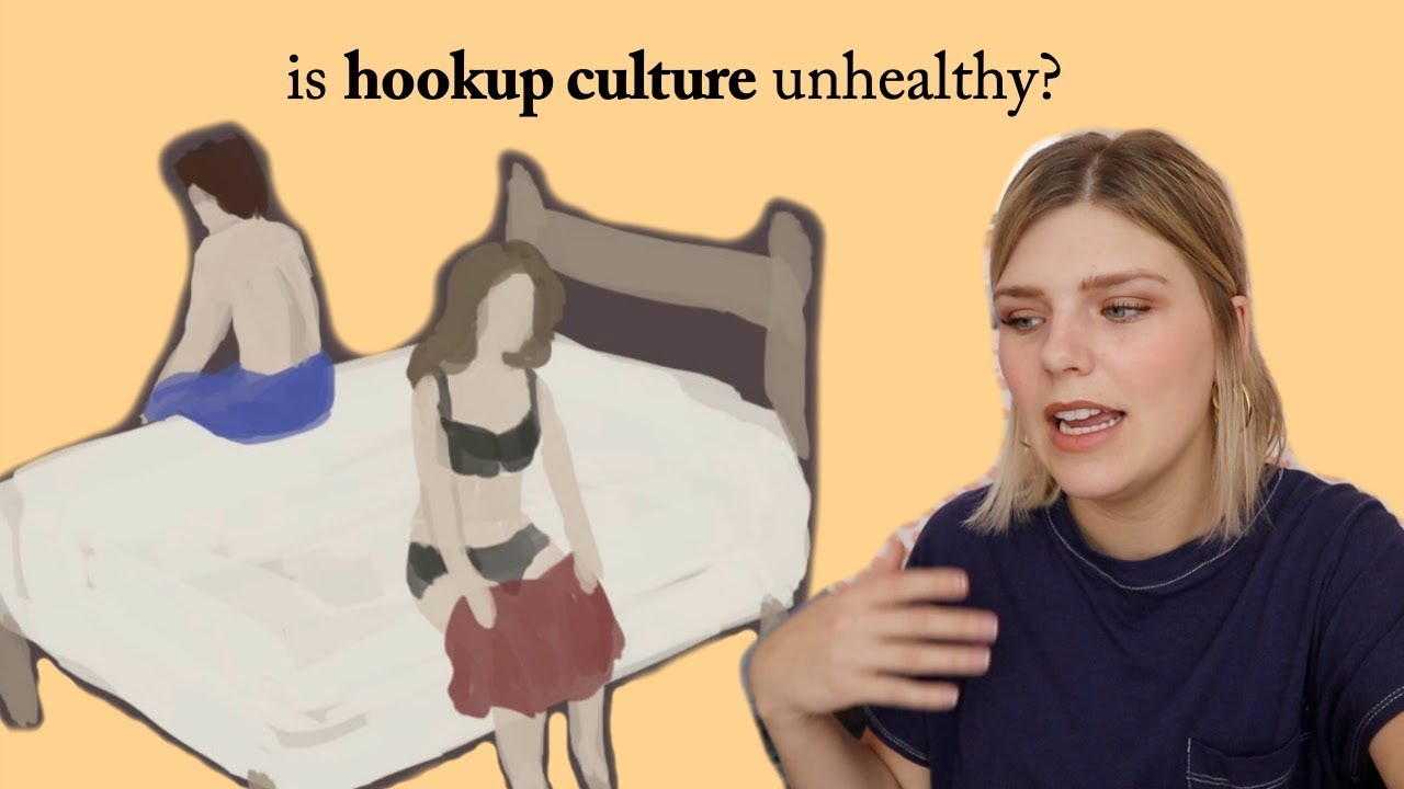 Is Hookup Culture Unhealthy?