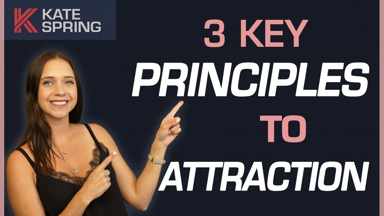 3 Key Principles To Attraction