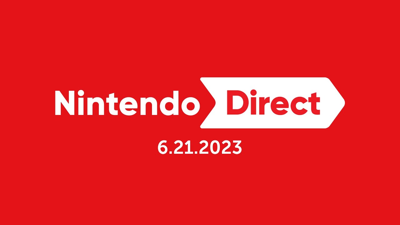 Nintendo Direct 6.21.2023 - Nintendo Switch