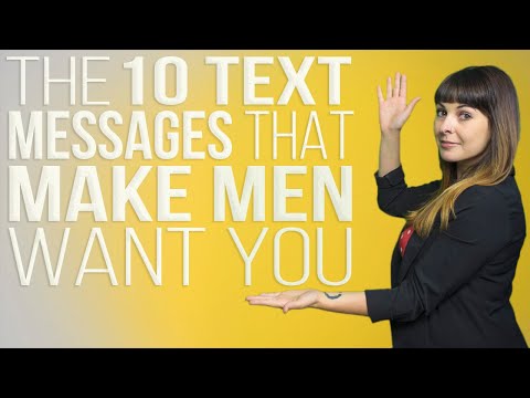 The 10 Text Messages That Make Men Want You